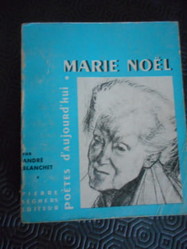 (Biographie) Marie Noel - Poètes d'aujourd'hui n°89. Andre BLANCHET / (Marie Noel)