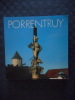 Porrentruy, une ville o&ugrave; il fait bon vivre. Ren&eacute; SIGRIST