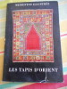 Mementos illustr&eacute;s - Les tapis d'Orient - Deuxi&egrave;me &eacute;dition revue. Ali HOSAIN