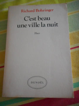 C'est beau une ville la nuit - Blues. Richard BOHRINGER