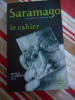 Le cahier - Preface d'Umberto Eco. Jos&eacute; SARAMAGO