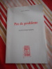 Pas de probl&egrave;me - Avant-lire de Georges Friedenkraft. Jacques ARNOLD