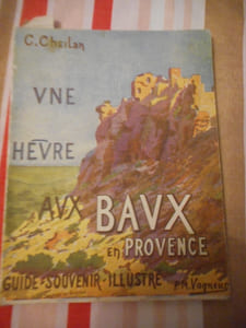 Une heure aux Baux en Provence - Guide souvenir illustré