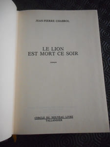 Le lion est mort ce soir