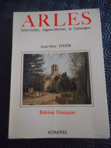 Arles, Saint-Gilles, Aigues-Mortes, la Camargue