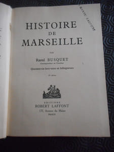 Histoire de Marseille - 46 hors-texte en héliogravure
