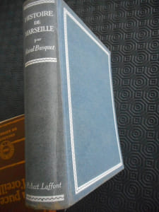 Histoire de Marseille - 46 hors-texte en héliogravure