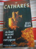 Les Cathares - Du Graal au secret de la mort joyeuse. Jean Blum