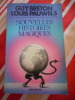 Nouvelles histoires magiques. Guy BRETON / Louis PAUWELS