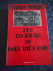 Les 170 jours de Dien Bien Phu. Erwan BERGOT