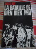 La bataille de Dien Bioen Phu. Jules ROY