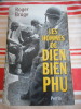 Les hommes de Dien Bien Phu. Roger BRUGE