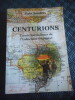 Centurions - Trente baroudeurs de l'Indochine fran&ccedil;aise. Alain SANDERS