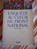 Enqu&ecirc;te au coeur du Front National . Geraud DURAND