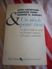 Un si&egrave;cle pour rien - Le Moyen-Orient arabe de l'Empire ottoman &agrave; l'Empire am&eacute;ricain. Jean LACOUTURE / Ghassan TUENI / Gerard D. KHOURY