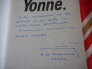 Yonne - Cadre naturel, histoire, art, litterature, langue, &eacute;conomie, traditions populaires. Collectif