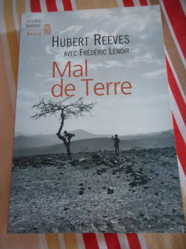 Mal de Terre. Hubert REEVES avec Frédéric LENOIR