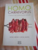Homo carnivorus - L'impact de l'alimentation carn&eacute;e. Michel LEBOEUF - Michel QUINTIN