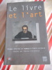 Le livre et l'art - Etudes offertes en hommage &agrave; Pierre Leli&egrave;vre, r&eacute;unies par Th&eacute;r&egrave;se Kleindienst. (Pierre Leli&egrave;vre - Th&eacute;r&egrave;se Kleindienst) 