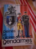 Peines et gloires des gendarmes. Colonel Louis SAUREL