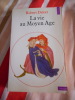 La vie au Moyen Age. Robert DELORT