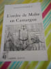 L'ordre de Malte en Camargue. G&eacute;rard GANGNEUX