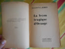 La le&ccedil;on tragique d'Orange. Fran&ccedil;ois-Paul ALIBERT