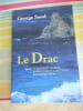 Le Drac - suivi de - La croyance au Drac en Provence et en Languedoc par Dominique Amann. Georges SAND / Dominique AMANN