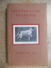 Annuaire 1937 du Pointer-club français. Collectif