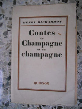 Contes de Champagne et au champagne  . Henri Richardot 