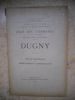 DUGNY - Etat des communes a la fin du XIX° siecle publie sous les auspices du conseil general - Notice historique et renseignements administratifs.. ...