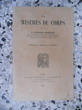 Les miseres du corps. Dr Fernand Barbary