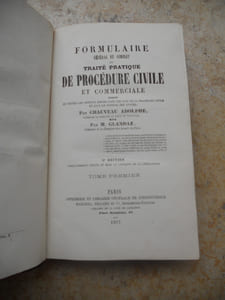 Formulaire general et complet - ou - Traite pratique de procedure civile et commerciale