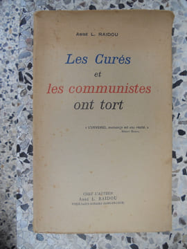 Les cures et les communistes ont tort. Abbe L. Raidou
