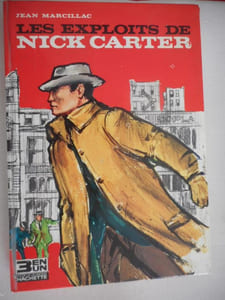 Les exploits de Nick Carter ( Nick Carter et les espions - Nick Carter justicier - Nick Carter contre le crime )