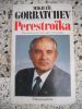 Perestroïka ; vues neuves sur notre pays et le monde. Mikhaïl Gorbatchev