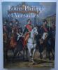 Louis-Philippe et Versailles.. Bajou, Valérie