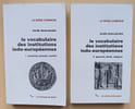 Le vocabulaire des institutions indo-europ&eacute;ennes [2 Volumes]. Benveniste, &Eacute;mile