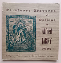 Peintures gravures et dessins d’Alfred Jarry