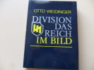 Division "Das Reich" Im Bild. Otto Weidinger