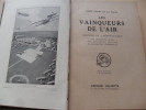 Les vainqueurs de l'air-Histoire de l'aéronautique. Comte Henry De La Vaulx