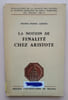 La notion de finalit&eacute; chez Aristote. Lerner, Michel-Pierre 