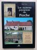 Les maisons paysannes du Perche. Fischer, Roger