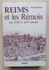 Reims et les R&eacute;mois aux XIIIe et XIVe si&egrave;cles
. Desportes, Pierre