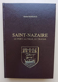 Saint-Nazaire, le port, la ville, le travail