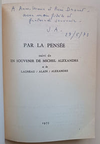 Par la pensée suivi de En souvenir de Michel Alexandre et de Lagneau / Alain / Alexandre