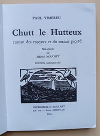 Chutt le Hutteux. Roman des roseaux et du marais picard