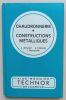 Chaudronnerie - Constructions Métalliques. Létalnet, A. / Pasquier, R. / Triouleyre, J.