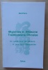 Migraines et Médecine Traditionnelle Chinoise. Un guide pour les patients... et pour leurs thérapeutes.. Flaws, Bob