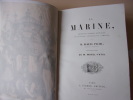 La Marine
Arsenaux, Navires, Équipages,Navigation, Atterrages, Combat. M.Eugène Pacini